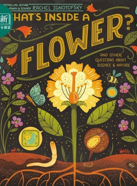 Rachel Ignotofsky:Whats Inside A Flower? And Other Questions About Science & Nature百花的构造 平装 原版 又日新