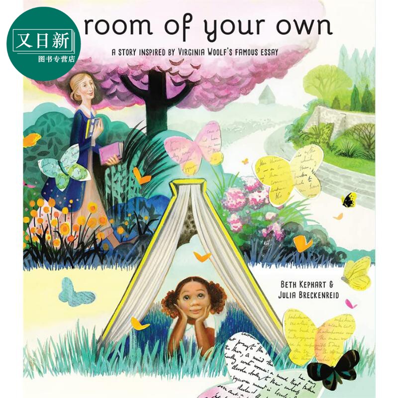 A Room of Your Own Story Inspired by Virginia Woolf 自己的房间 英文原版 精品绘本 儿童故事 Beth Kephart 3-6岁 又日新