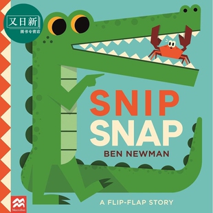 Ben Newman Snip Snap 河边的故事 英文原版进口图书 儿童绘本 故事图画书 又日新
