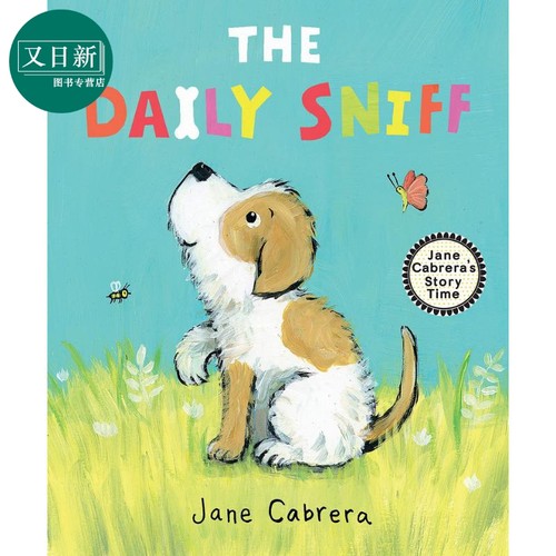 灵敏的狗狗 Jane Cabrera The Daily Sniff 英文原版 儿童绘本 动物及动物故事图画书 亲子童书 精装 进口图书 又日新