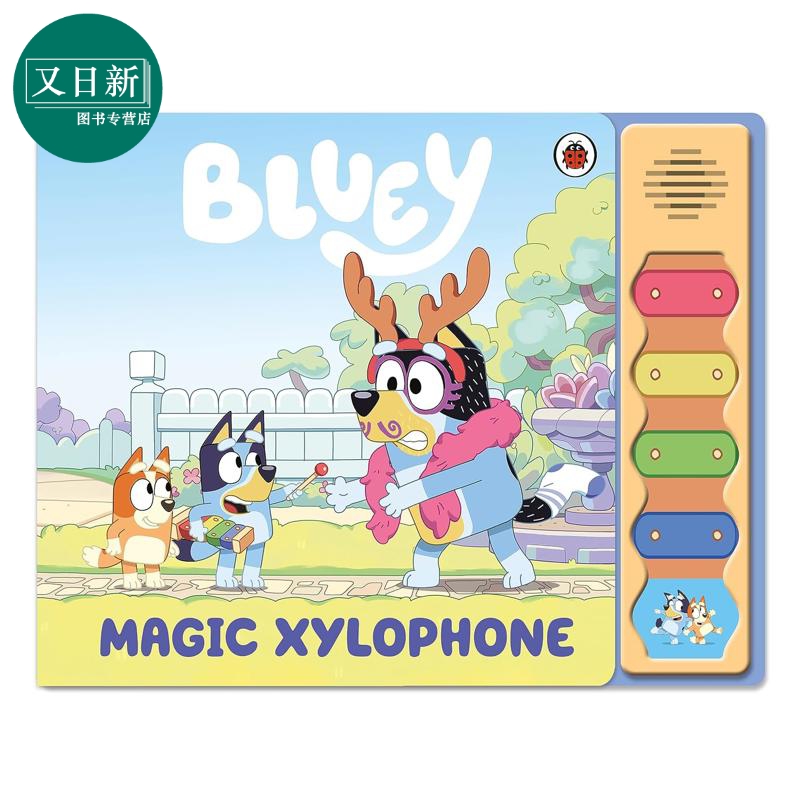 小蓝狗布鲁 魔法木琴声音书 Bluey Magic Xylophone Sound Book 英文原版 儿童绘本 有声书 进口亲子童书 2-4岁 又日新