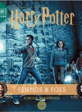 哈利波特电影剪贴簿 朋友与敌人 Harry Potter Friends & Foes A Movie Scrapbook 英文原版 Jody Revenson 又日新