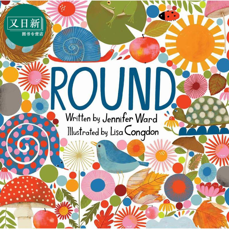 圆形 Lisa Congdon Round 英文原版 儿童绘本 早教认知识物 亲子读物图画书 精装精品绘本 进口 获奖作家名家作品 又日新