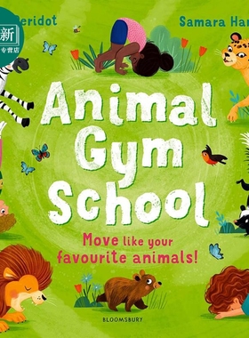 动物健身学校 Animal Gym School 英文原版 亲子绘本读物 图文说明简单易懂 可爱插图 动物知识图画书 进口童书 又日新