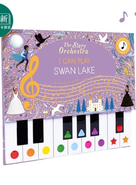 小猫头鹰社管弦乐队 钢琴书 天鹅湖 The Story Orchestra I Can Play Swan Lake 英文原版 儿童活动玩具书 进口 又日新
