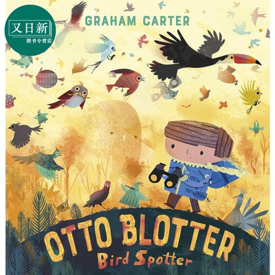 Graham Carter:Otto Blotter Bird Spotter 鸟类观测员 英文原版 进口图书 故事绘本 儿童读物 4-6岁