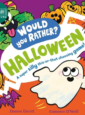 预售 你更爱的可能是节日 Would You Rather Halloween 英文原版 儿童绘本 亲子互动图画书 插图色彩鲜艳 进口童书2岁+ 又日新