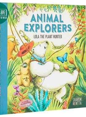 Sharon Rentta：植物探索家 Animal Explorers 精品绘本 儿童绘本故事书 性格培养追寻自己的梦想 英文原版3-6岁