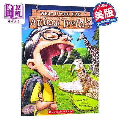 学乐 如果你有动物的牙齿 What If You Had Animal Teeth 英文原版 桑德拉马克尔 SandraMarkle Scholastic