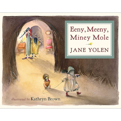 Kathryn Brown Eeny, Meeny, Miney Mole 黑洞里的历险记 英文原版 进口图书 儿童绘本 动物故事图画书 又日新