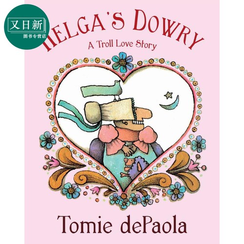 赫尔加的嫁妆 Helgas Dowry 英文原版 儿童绘本 故事图画书 亲子共读童书 故事绘本 进口图书 儿童读物 又日新