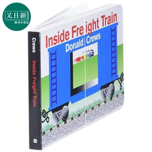 货运列车有什么 Donald Crews Inside Freight Train 英文原版 儿童纸板书绘本 图画故事书 进口亲子童书 4岁以上 又日新