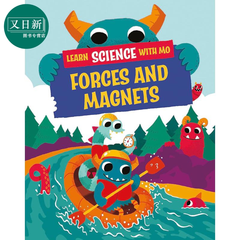 与毛毛怪一起学科学 压力与磁力 Learn Science with Mo Forces and Magnets英文原版 儿童科普绘本 自然科学知识 又日新