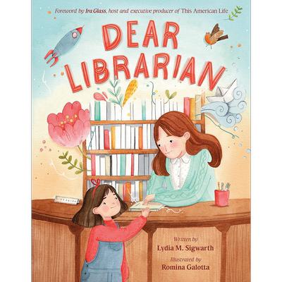 Romina Galotta：Dear Librarian 敬爱的图书管理员 英文原版 进口图书 故事绘本 亲子绘本 4-6岁