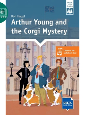 Arthurs Young and the Corgy Mystery Level 6, A2 + Delta Team Readers阿瑟斯-杨和柯基之谜 6级 A2+读物英语 又日新