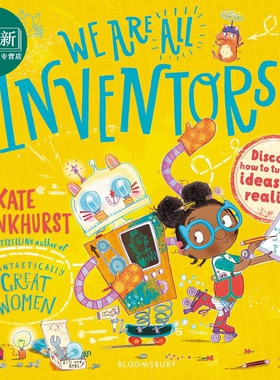 我们都是发明家 We Are All Inventors Discover how to turn your ideas into reality 英文原版 儿童科普绘本 又日新