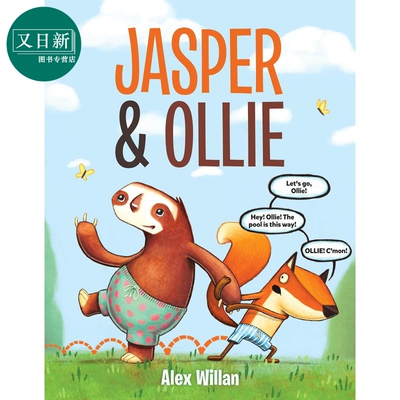 Jasper & Ollie 狐狸贾斯珀和树懒奥里的故事1 英文原版 进口图书 儿童绘本 动物故事图画书 又日新