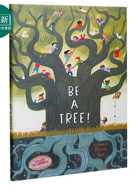 Felicita Sala：Be A Tree! 成为一棵大树 原版图书 精装 3-6岁 精美插画 科普绘本 进口绘本