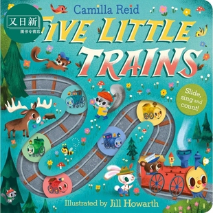 卡米拉·里德 5辆小火车 Five Little Trains 英文原版 幼儿纸板书 童谣计数书 亲子绘本图画故事 低幼童书 进口 又日新