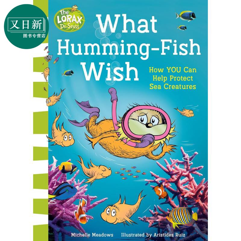 苏斯博士 保护海洋 Dr.Seusss The Lorax Books What Humming-Fish Wish英文原版 儿童科普绘本故事 进口科学读物 又日新