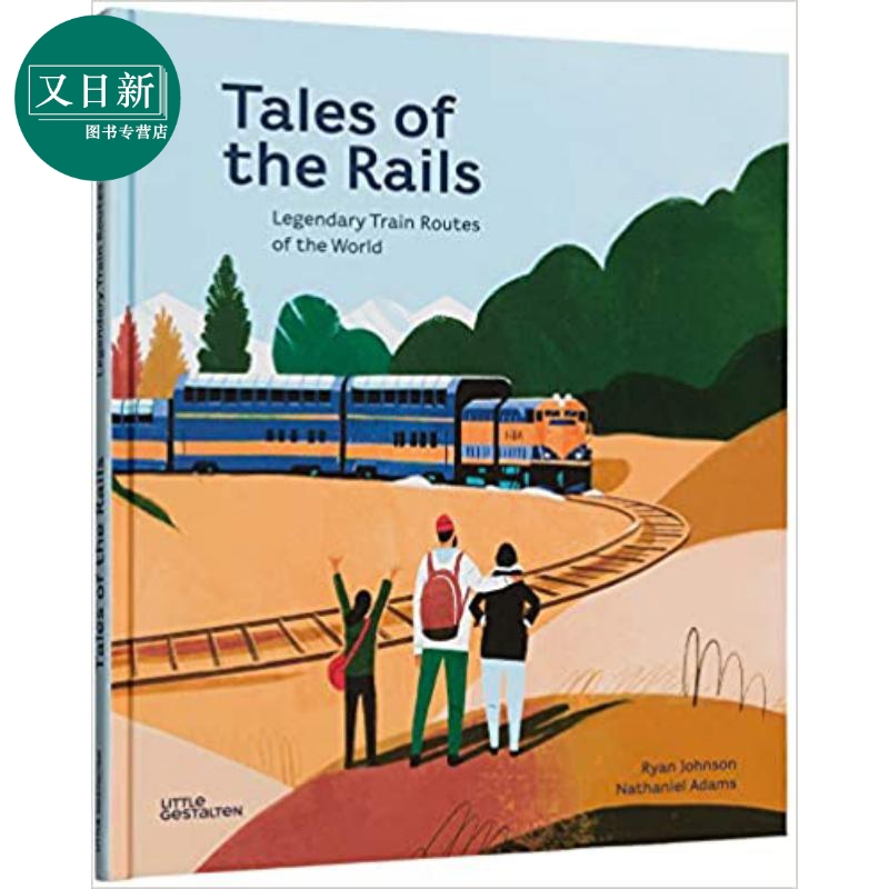 Ryan Johnson Tales of the Rails Legendary Train Routes of the World 铁路发展的故事 英文原版儿童精品绘本 10到13岁 又