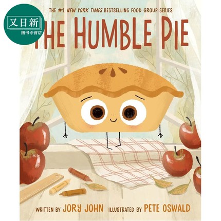 预售 食物家族 谦虚的馅饼 Jory John The Humble Pie 英文原版 儿童绘本 图画故事书 诙谐幽默 进口童书3岁以上 精装 又日新