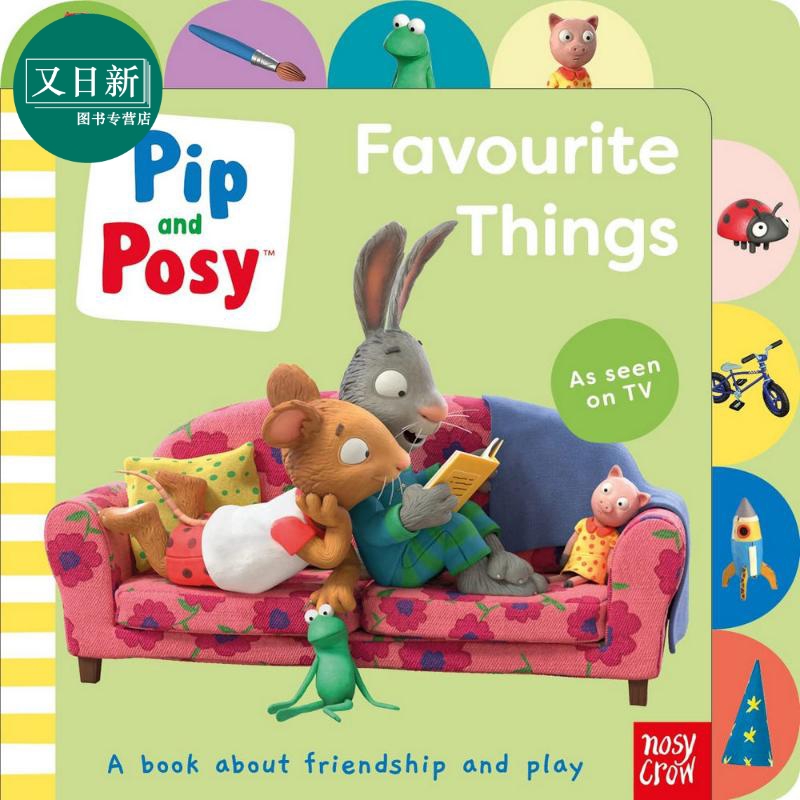 预售 Pip and Posy Favourite Things 波西和皮普 喜欢的东西 英文原版 进口图书 儿童纸板书 动物故事图画书 亲子绘本 又日新 书籍/杂志/报纸 儿童读物原版书 原图主图