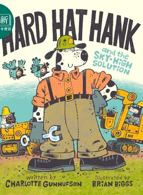 预售 汉克和它的高空解决方案 Hard Hat Hank 英文原版 儿童绘本故事 赞美团队合作 与自然界和谐相处 精装 进口童书 又日新