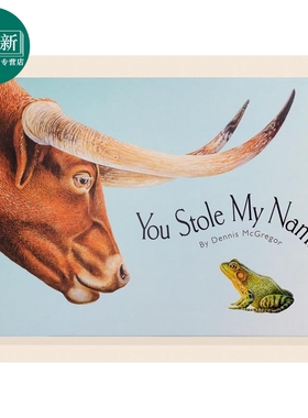 同名动物奇事 You Stole My Name 英文原版 儿童绘本 动物百科知识图画书 精装童书绘本 进口儿童读物 3-10岁 又日新