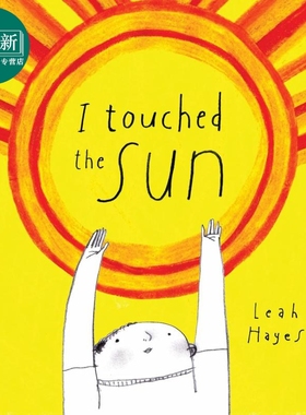 我触碰的太阳 Leah Hayes I Touched the Sun 英文原版 儿童绘本故事图画书 精装精品绘本 进口儿童读物 4-8岁 又日新