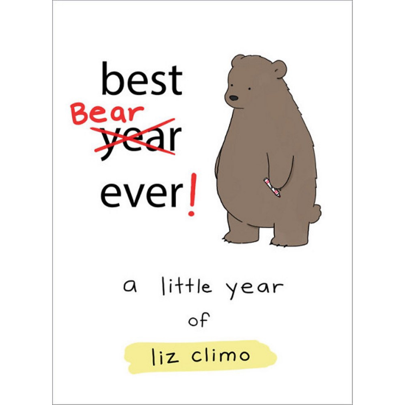 预售 莉兹克里莫 史上好熊 一见你就好心情 英文原版 Best Bear Ever Liz Climo 你今天真好看作者新作 萌蠢系列绘本 童书 又日新