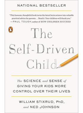 做个自律的孩子：让你的孩子更多地控制他们生活的科学和感觉The Self-Driven Child 教育理论亲子学习WilliamStixrud英文原?