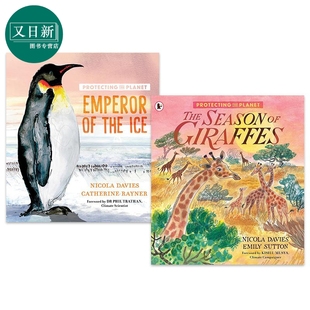Protecting the Planet 保护地球英文动物绘本2册套装 冰原帝企鹅Emperor of the Ice 长颈鹿 Season of Giraffes 又日新