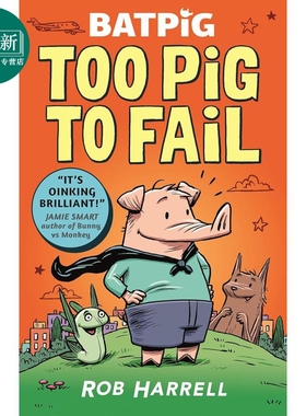 英雄猪猪 不能失败 Batpig Too Pig to Fail 英文原版 幽默笑话动物漫画故事图画图像小说章节故事书儿童小初文学 又日新