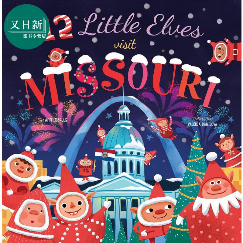 12个小精灵的州游记1英文原版12 Little Elves Visit Missouri儿童绘本故事图画书精装精品绘本进口儿童读物又日新