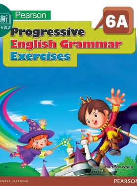 培生渐进式英语语法练习 六年级上册 香港小学补充练习（英文科）PEARSON PROG ENG GRAM EX 6A英文原版小学教辅 又日新