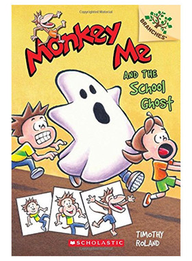 Monkey Me 4 Monkey Me And The School Ghost 学乐大树系列Branches 我是猴子4 英文原版 儿童小初文学 章节书 又日新