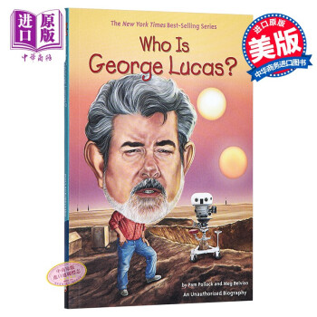 乔治·卢卡斯是谁？英文原版 Who Is George Lucas? 历史名人 人物科普 6-12岁