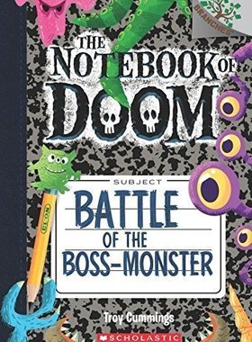 The Notebook of Doom 13 Battle Of The Boss Monster 学乐大树系列毁灭笔记13 英文原版儿童小初文学桥梁章节书 又日新