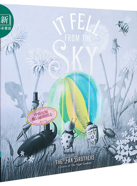 The Fan Brothers It Fell from the Sky 来自天空的你 英版平装 英文原版 精品绘本 儿童故事 Eric Fan 4-6岁 又日新