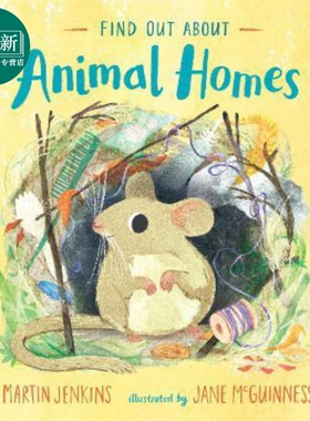 Martin Jenkins:Find Out About ... Animal Homes 关于动物的家 英文原版 儿童绘本 儿童知识科普 Jane McGuinness 又日新
