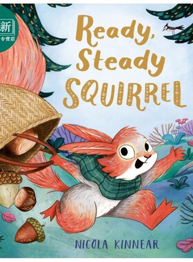 准备准备小松鼠 Nicola Kinnear Ready Steady Squirrel 英文原版 儿童绘本 动物故事图画书 精品绘本 进口童书 又日新