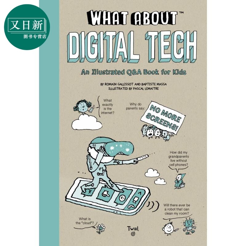 What About: Digital Tech 来看看数字技术 英文原版 进口图书 儿童绘本 互联网知识科普图画书 7岁以上 又日新