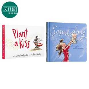 英文原版 彼得雷诺兹 经典儿童故事绘本2册 深耕一个吻 Plant a Kiss 有一天 Someday Peter H Reynolds 纸板书 又日新