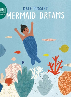 Kate Pugsley Mermaid Dreams 人鱼的梦 英文原版儿童绘本 精装故事绘本 4到6岁 又日新