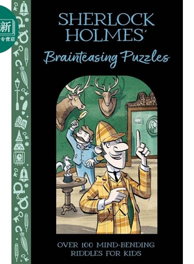 夏洛克 福尔摩斯的智力游戏 100多个儿童智力游戏谜语 Sherlock Holmes Brainteasing Puzzles 英文原版小初文学 又日新