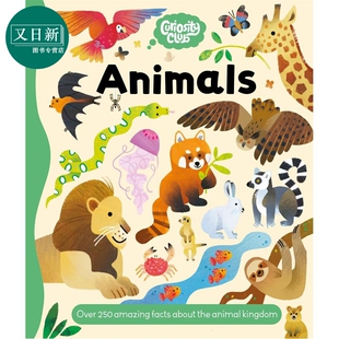 好奇心俱乐部 动物 Curiosity Club Animals 英文原版 儿童科普绘本 动物百科知识图画书 自然科学 进口童书 精装 又日新