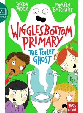 预售 威格尔斯伯勒小学01 洗手间的幽灵 Wigglesbottom Primary the toilet ghost 英文原版 儿童短篇故事 小初文学 又日新