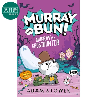 进口童书 Murray 儿童搞笑趣味冒险故事书 穆雷和布恩4 Stower Ghosthunter Adam the 又日新 英文原版 9岁 幽默小说