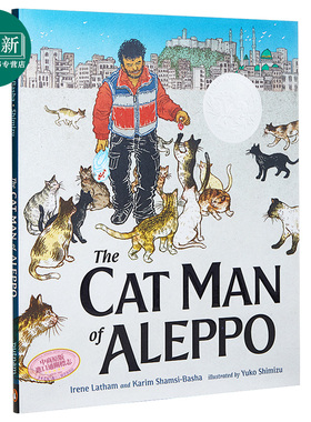 2021年凯迪克银奖 阿勒颇的养猫人 The Cat Man of Aleppo 凯迪克获奖作品 儿童亲子故事绘本 精装 英文原版